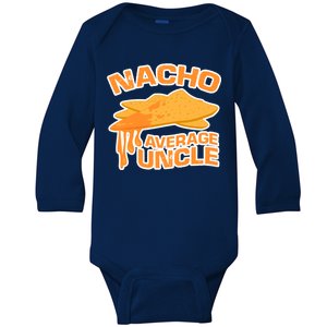 Nacho Average Uncle Funny Baby Long Sleeve Bodysuit