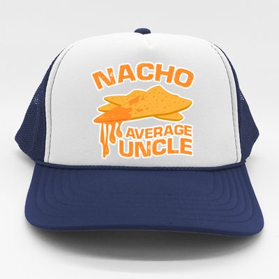 Nacho Average Uncle Funny Trucker Hat