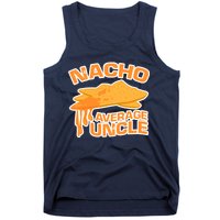 Nacho Average Uncle Funny Tank Top