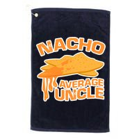 Nacho Average Uncle Funny Golf Towel