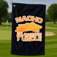 Nacho Average Uncle Funny Golf Towel