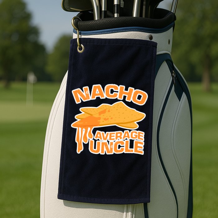 Nacho Average Uncle Funny Golf Towel