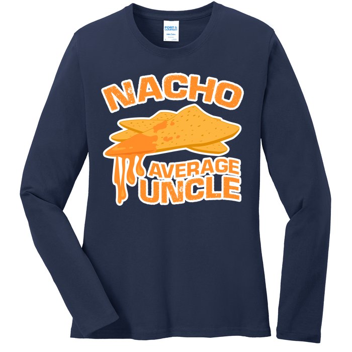 Nacho Average Uncle Funny Ladies Long Sleeve Shirt