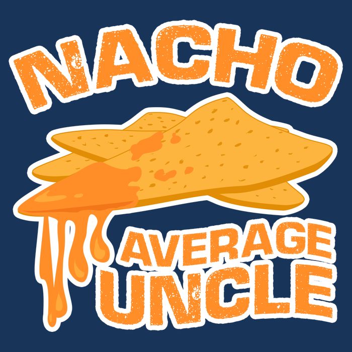 Nacho Average Uncle Funny Women's V-Neck T-Shirt