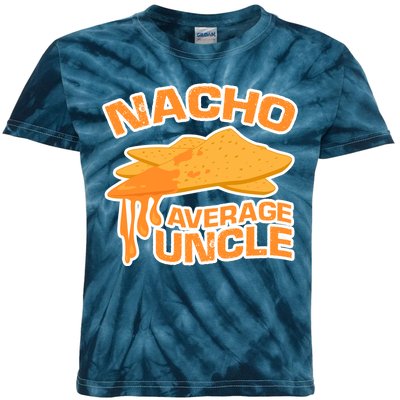 Nacho Average Uncle Funny Kids Tie-Dye T-Shirt