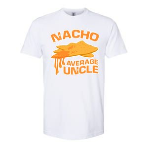 Nacho Average Uncle Funny Softstyle CVC T-Shirt