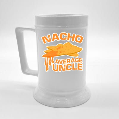 Nacho Average Uncle Funny Beer Stein