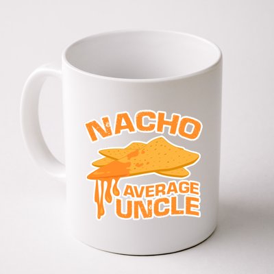 Nacho Average Uncle Funny Coffee Mug