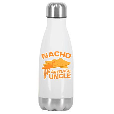 Nacho Average Uncle Funny Stainless Steel Insulated Water Bottle