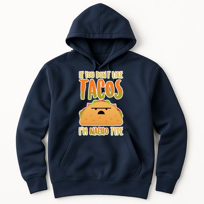 Nacho Type Taco Hoodie
