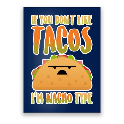 Nacho Type Taco Poster