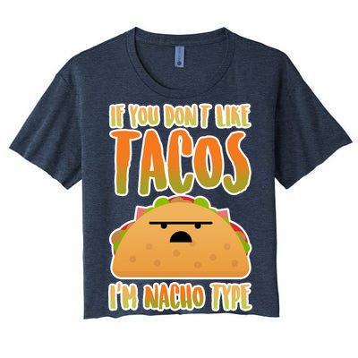 Nacho Type Taco Women's Crop Top Tee