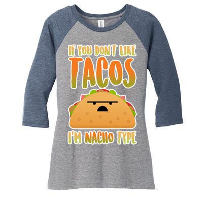 Nacho Type Taco Women's Tri-Blend 3/4-Sleeve Raglan Shirt