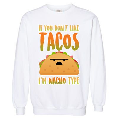 Nacho Type Taco Garment-Dyed Sweatshirt