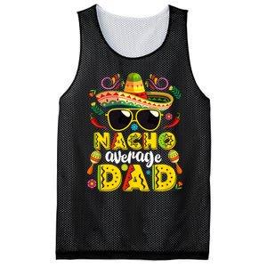 Nacho Average Dad Mexican Dish Daddy Cinco De Mayo Gift Mesh Reversible Basketball Jersey Tank