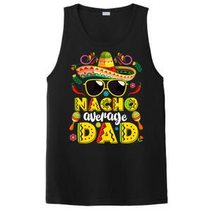 Nacho Average Dad Mexican Dish Daddy Cinco De Mayo Gift PosiCharge Competitor Tank