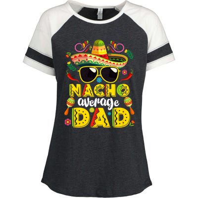 Nacho Average Dad Mexican Dish Daddy Cinco De Mayo Gift Enza Ladies Jersey Colorblock Tee