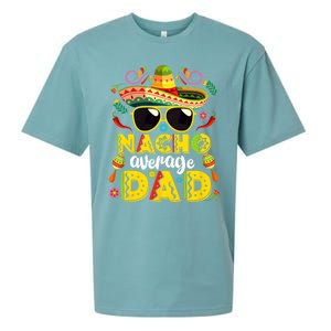 Nacho Average Dad Mexican Dish Daddy Cinco De Mayo Gift Sueded Cloud Jersey T-Shirt