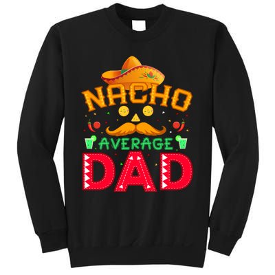 Nacho Average Dad Sweatshirt