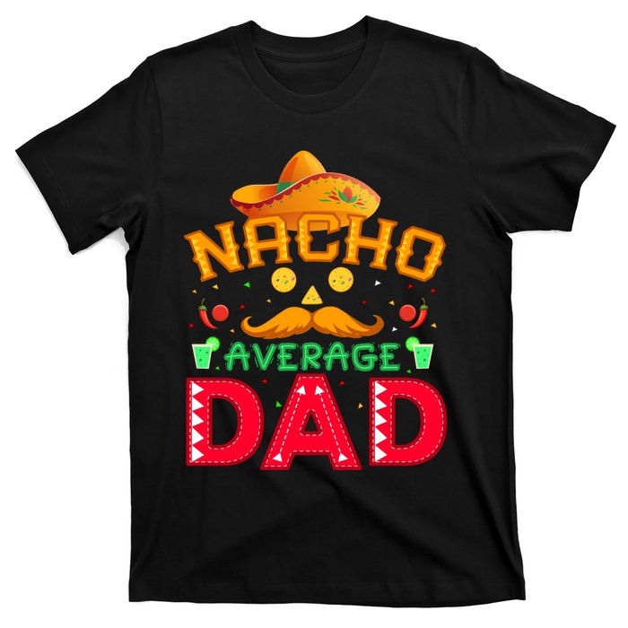 Nacho Average Dad T-Shirt