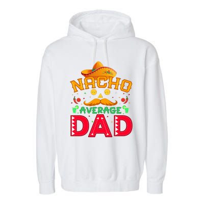 Nacho Average Dad Garment-Dyed Fleece Hoodie