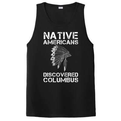 Native Americans Discovered Columbus Native American Day Gift PosiCharge Competitor Tank