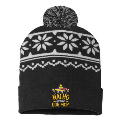 Nacho Average Dog Mom Humor Hilarious Dog Owner Saying USA-Made Snowflake Beanie