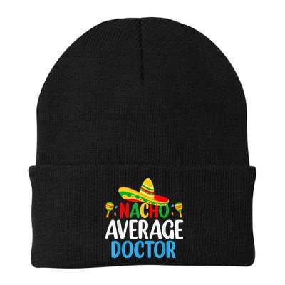 Nacho Average Doctor Tee Mexican Fiesta Cinco De Mayo Beanie