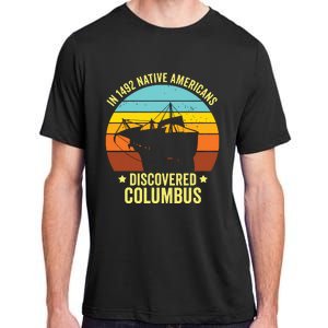 Native Americans Discovered Columbus Shirts Native American Adult ChromaSoft Performance T-Shirt