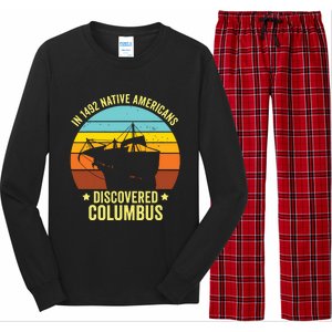 Native Americans Discovered Columbus Shirts Native American Long Sleeve Pajama Set