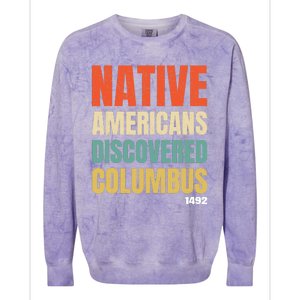 Native Americans Discovered Columbus Colorblast Crewneck Sweatshirt