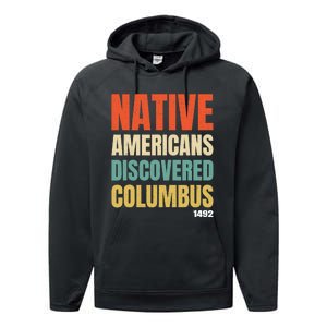 Native Americans Discovered Columbus Performance Fleece Hoodie