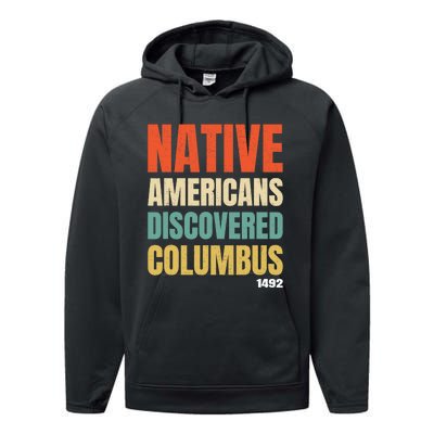 Native Americans Discovered Columbus Performance Fleece Hoodie