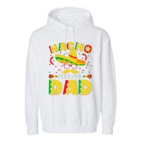 Nacho Average Dad Mexican Daddy Cinco de Mayo Father Fiesta Garment-Dyed Fleece Hoodie