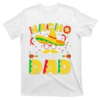 Nacho Average Dad Mexican Daddy Cinco de Mayo Father Fiesta T-Shirt