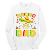 Nacho Average Dad Mexican Daddy Cinco de Mayo Father Fiesta Tall Long Sleeve T-Shirt