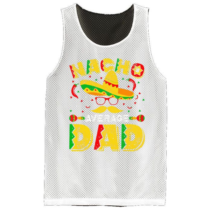 Nacho Average Dad Mexican Daddy Cinco de Mayo Father Fiesta Mesh Reversible Basketball Jersey Tank