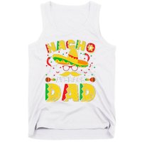 Nacho Average Dad Mexican Daddy Cinco de Mayo Father Fiesta Tank Top