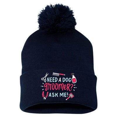 Need A Dog Groomer Ask Me Funny Dog Grooming Salon Pom Pom 12in Knit Beanie