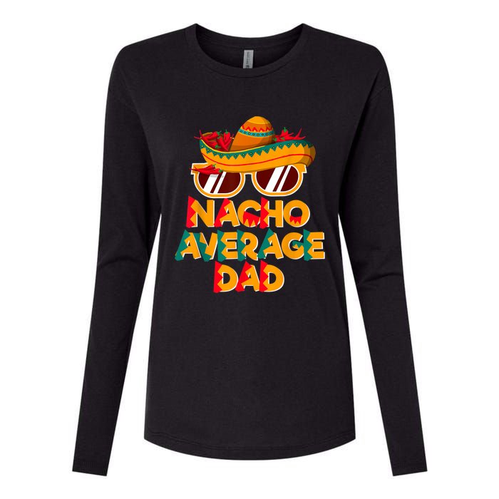 Nacho Average Dad Funny Cinco De Mayo Daddy Womens Cotton Relaxed Long Sleeve T-Shirt