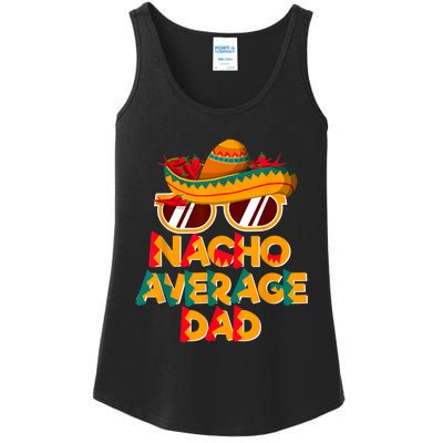 Nacho Average Dad Funny Cinco De Mayo Daddy Ladies Essential Tank