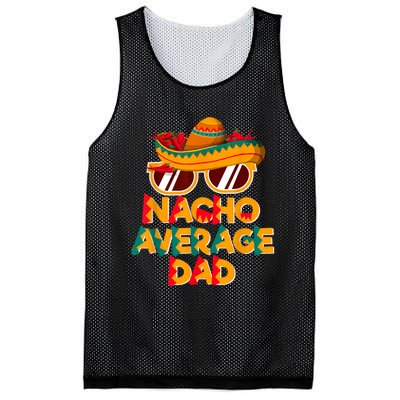 Nacho Average Dad Funny Cinco De Mayo Daddy Mesh Reversible Basketball Jersey Tank