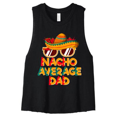 Nacho Average Dad Funny Cinco De Mayo Daddy Women's Racerback Cropped Tank