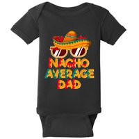 Nacho Average Dad Funny Cinco De Mayo Daddy Baby Bodysuit