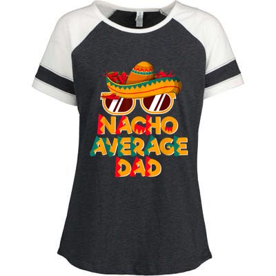 Nacho Average Dad Funny Cinco De Mayo Daddy Enza Ladies Jersey Colorblock Tee