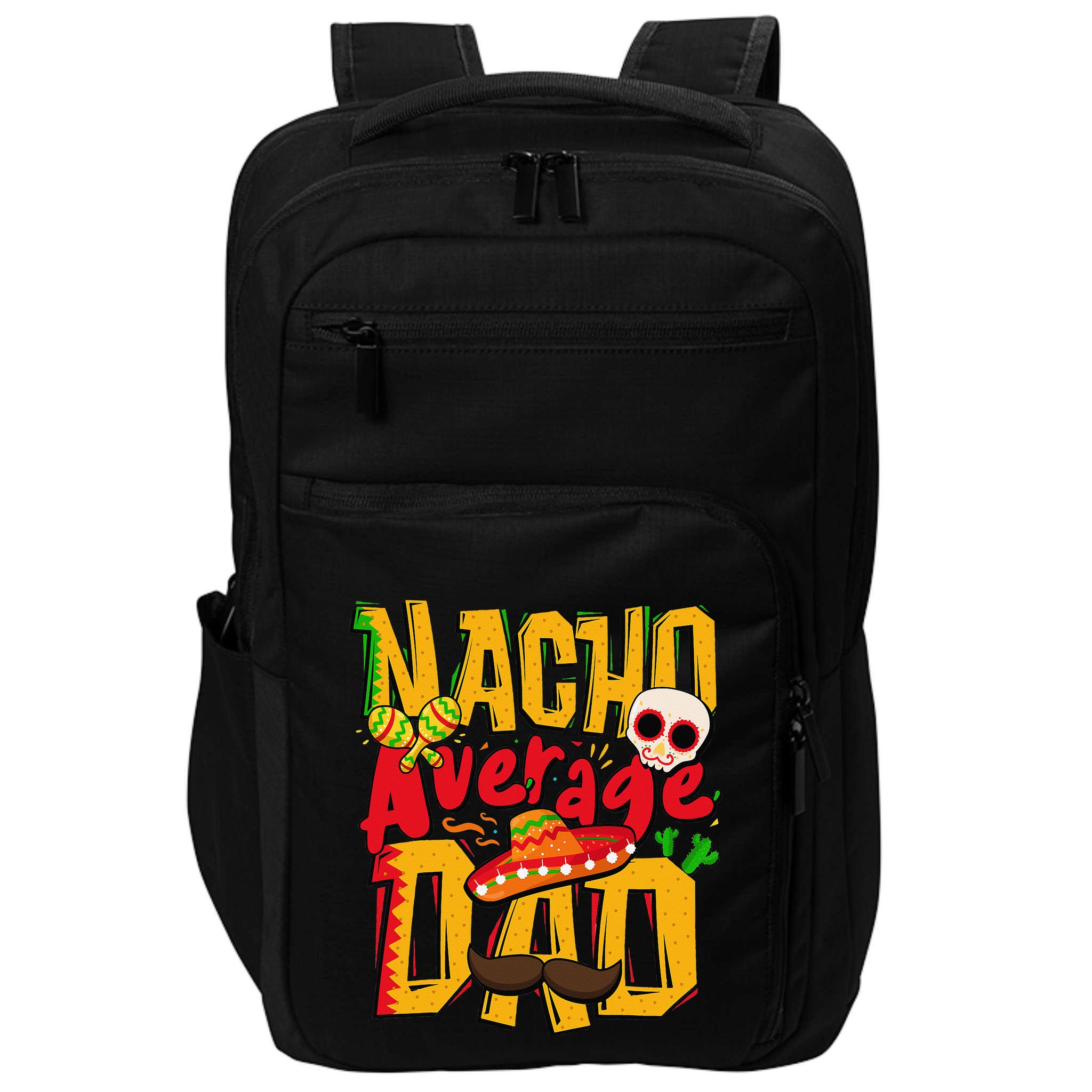 Nacho Average Dad Mexican Daddy Cinco de Mayo Father's Day Impact Tech Backpack