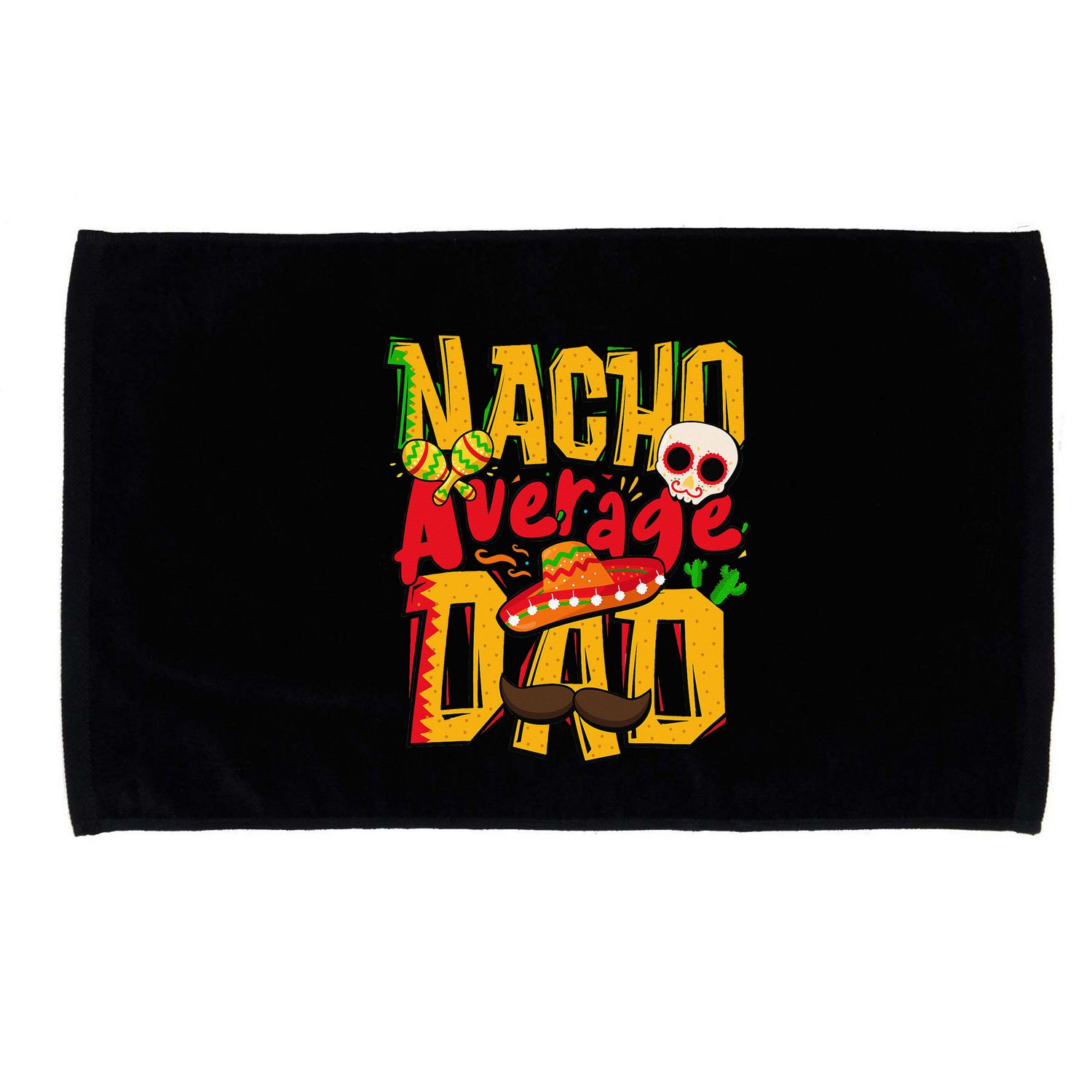 Nacho Average Dad Mexican Daddy Cinco de Mayo Father's Day Microfiber Hand Towel