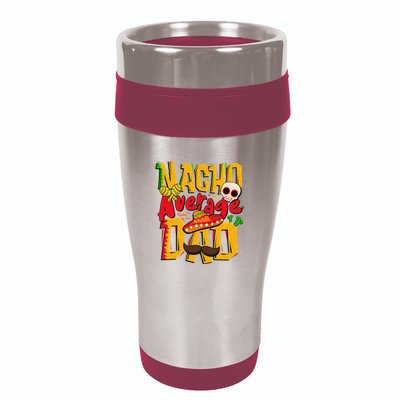 Nacho Average Dad Mexican Daddy Cinco de Mayo Father's Day 16oz Travel Tumbler