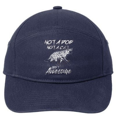 Not A Dog Not A Cat Just Awesome Hyena 7-Panel Snapback Hat