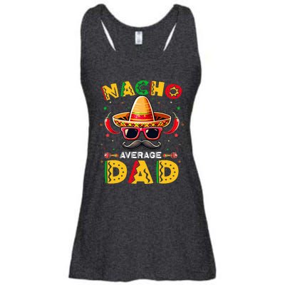 Nacho Average Dad Father Cinco De Mayo Mexican Fiesta Ladies Essential Flowy Tank